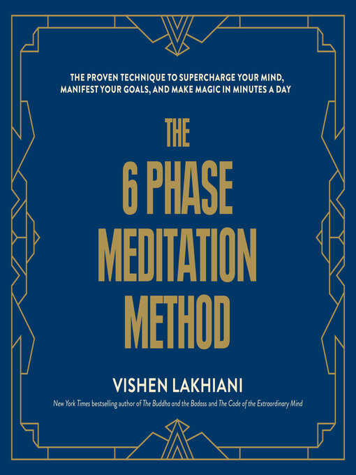 Title details for The 6 Phase Meditation Method by Vishen Lakhiani - Available